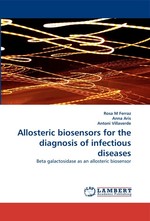 Allosteric biosensors for the diagnosis of infectious diseases. Beta galactosidase as an allosteric biosensor