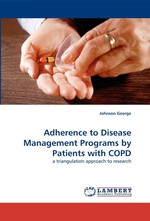 Adherence to Disease Management Programs by Patients with COPD. a triangulation approach to research