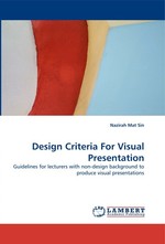 Design Criteria For Visual Presentation. Guidelines for lecturers with non-design background to produce visual presentations
