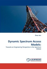 Dynamic Spectrum Access Models:. Towards an Engineering Perspective in the Spectrum Debate