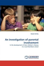 An investigation of parental involvement. In the development of their children’s literacy in a rural Namibian school