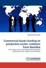 Commercial banks lending to productive sector: evidence from Namibia. An analysis on the commercial banks lending to productive sector: evidence from Namibia