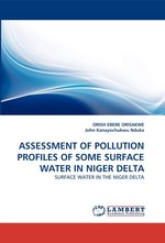 ASSESSMENT OF POLLUTION PROFILES OF SOME SURFACE WATER IN NIGER DELTA. SURFACE WATER IN THE NIGER DELTA