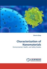 Characterization of Nanomaterials. Environmental, Health, and Safety Studies