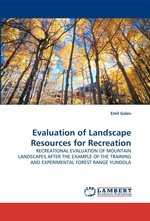 Evaluation of Landscape Resources for Recreation. RECREATIONAL EVALUATION OF MOUNTAIN LANDSCAPES AFTER THE EXAMPLE OF THE TRAINING AND EXPERIMENTAL FOREST RANGE YUNDOLA