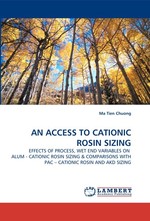 AN ACCESS TO CATIONIC ROSIN SIZING. EFFECTS OF PROCESS, WET END VARIABLES ON ALUM - CATIONIC ROSIN SIZING