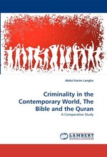 Criminality in the Contemporary World, The Bible and the Quran. A Comparative Study
