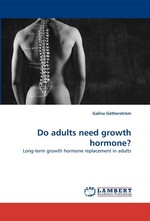 Do adults need growth hormone?. Long-term growth hormone replacement in adults