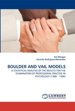 BOULDER AND VAIL MODELS. A STATISTICAL ANALYSIS OF THE RESULTS FOR THE EXAMINATION OF PROFESSIONAL PRACTICE IN PSYCHOLOGY (1988– 1996)