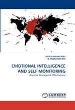 EMOTIONAL INTELLIGENCE AND SELF MONITORING. Improve Managerial Effectiveness