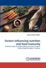 Factors influencing nutrition and food insecurity. Nutrition status of children below five years of age in Kiroka village Morogoro, Tanzania