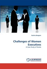 Challenges of Women Executives. A Case Study of Kerala