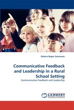 Communicative Feedback and Leadership in a Rural School Setting. Communicative Feedback and Leadership
