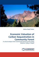 Economic Valuation of Carbon Sequestration in Community Forest. A critical analysis from Community Forest of Inner Dang Deukhuri Valley of Nepal