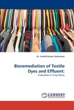 Bioremediation of Textile Dyes and Effluent:. Evaluation in Crop Plants