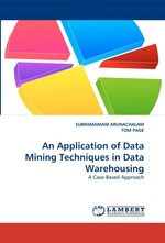 An Application of Data Mining Techniques in Data Warehousing. A Case-Based Approach