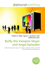 Buffy the Vampire Slayer and Angel Episodes