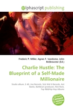 Charlie Hustle: The Blueprint of a Self-Made Millionaire