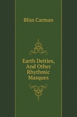 Earth Deities, And Other Rhythmic Masques