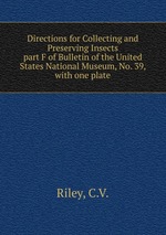 Directions for Collecting and Preserving Insects