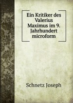 Ein Kritiker des Valerius Maximus im 9. Jahrhundert microform