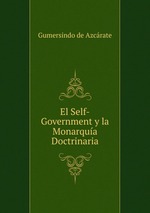 El Self-Government y la Monarqua Doctrinaria