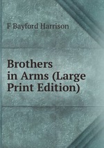 Brothers in Arms (Large Print Edition)