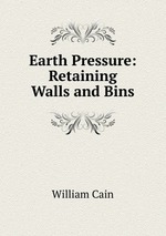 Earth Pressure: Retaining Walls and Bins