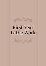 First Year Lathe Work