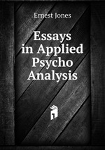 Essays in Applied Psycho Analysis