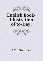 English Book-Illustration of to-Day;