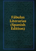 Fbulas Literarias (Spanish Edition)