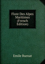 Flore Des Alpes Maritimes (French Edition)