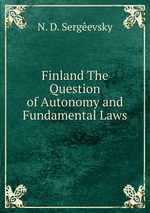 Finland The Question of Autonomy and Fundamental Laws