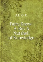 Fairy Know-A-Bit: A Nutshell of Knowledge