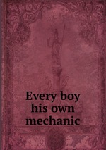 Every boy his own mechanic