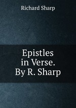 Epistles in Verse. By R. Sharp.