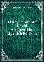 El Rey Penitente David Arrepentido. (Spanish Edition)