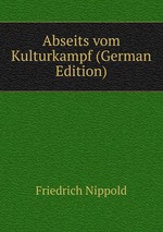 Abseits vom Kulturkampf (German Edition)