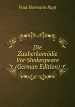 Die Zauberkomdie Vor Shakespeare (German Edition)