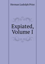 Expiated, Volume I