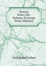 Drawn from Life, Volume II (Large Print Edition)