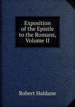 Exposition of the Epistle to the Romans, Volume II