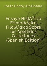 Ensayo HistArico EtimolAgico FilolAgico Sobre los Apellidos Castellanos (Spanish Edition)