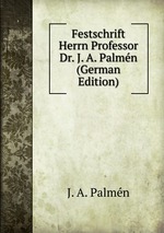 Festschrift Herrn Professor Dr. J. A. Palmn (German Edition)