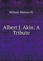 Albert J. Akin: A Tribute