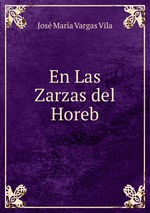 En Las Zarzas del Horeb