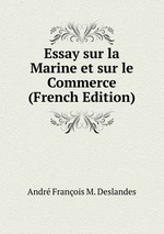 Essay sur la Marine et sur le Commerce (French Edition)