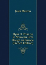 Dyas et Trias ou le Nouveau Grs Rouge en Europe (French Edition)