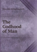 The Godhood of Man